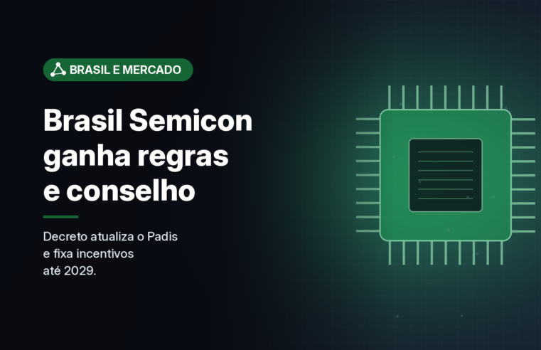 Decreto regulamenta o Brasil Semicon, cria conselho gestor e atualiza regras do Padis até 2029
