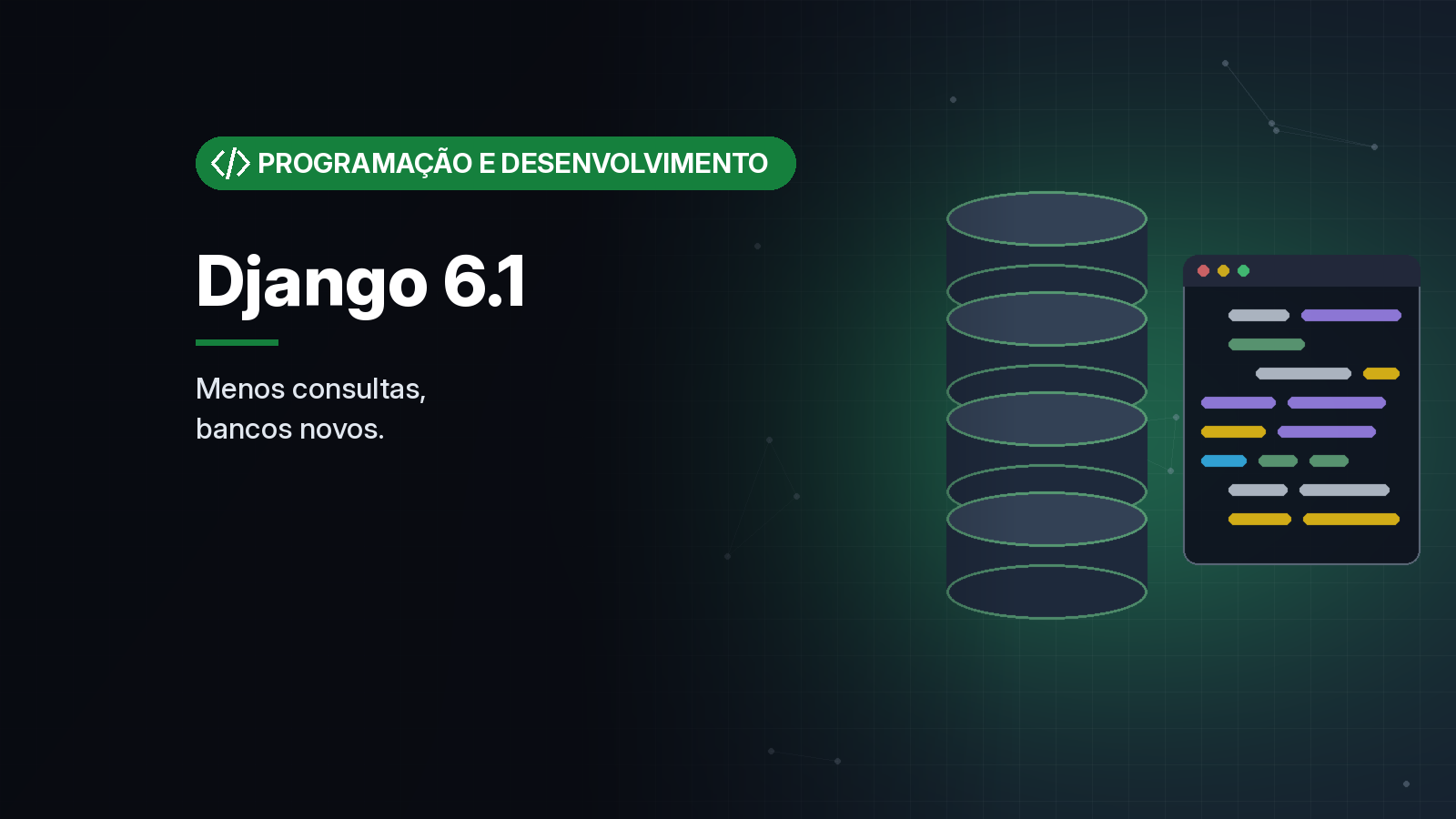 Django 6.1 ataca o problema N+1, leva a exclusão em cascata ao banco e prepara a numeração por ano