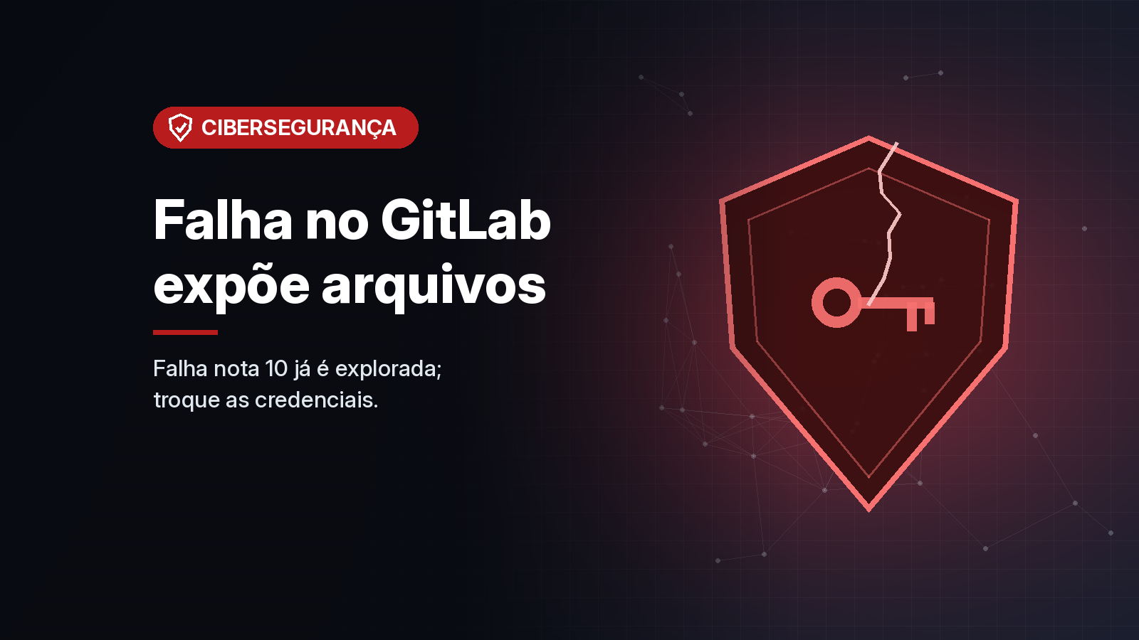 Falha nota 10 no GitLab permite ler arquivos do servidor sem login e já é explorada