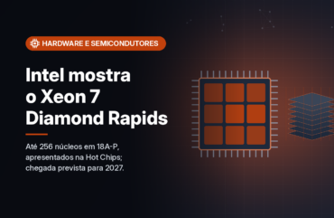 Intel detalha o Xeon 7 Diamond Rapids, com até 256 núcleos em 18A-P, mas chip só chega em 2027