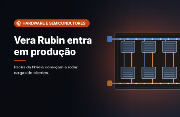 Racks Nvidia Vera Rubin NVL72 começam a rodar cargas de clientes em produção