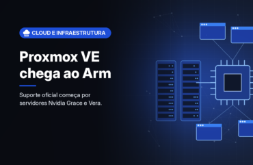 Proxmox VE ganha suporte oficial a servidores Arm64, começando por Nvidia Grace e Vera