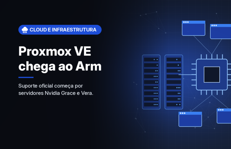 Proxmox VE ganha suporte oficial a servidores Arm64, começando por Nvidia Grace e Vera