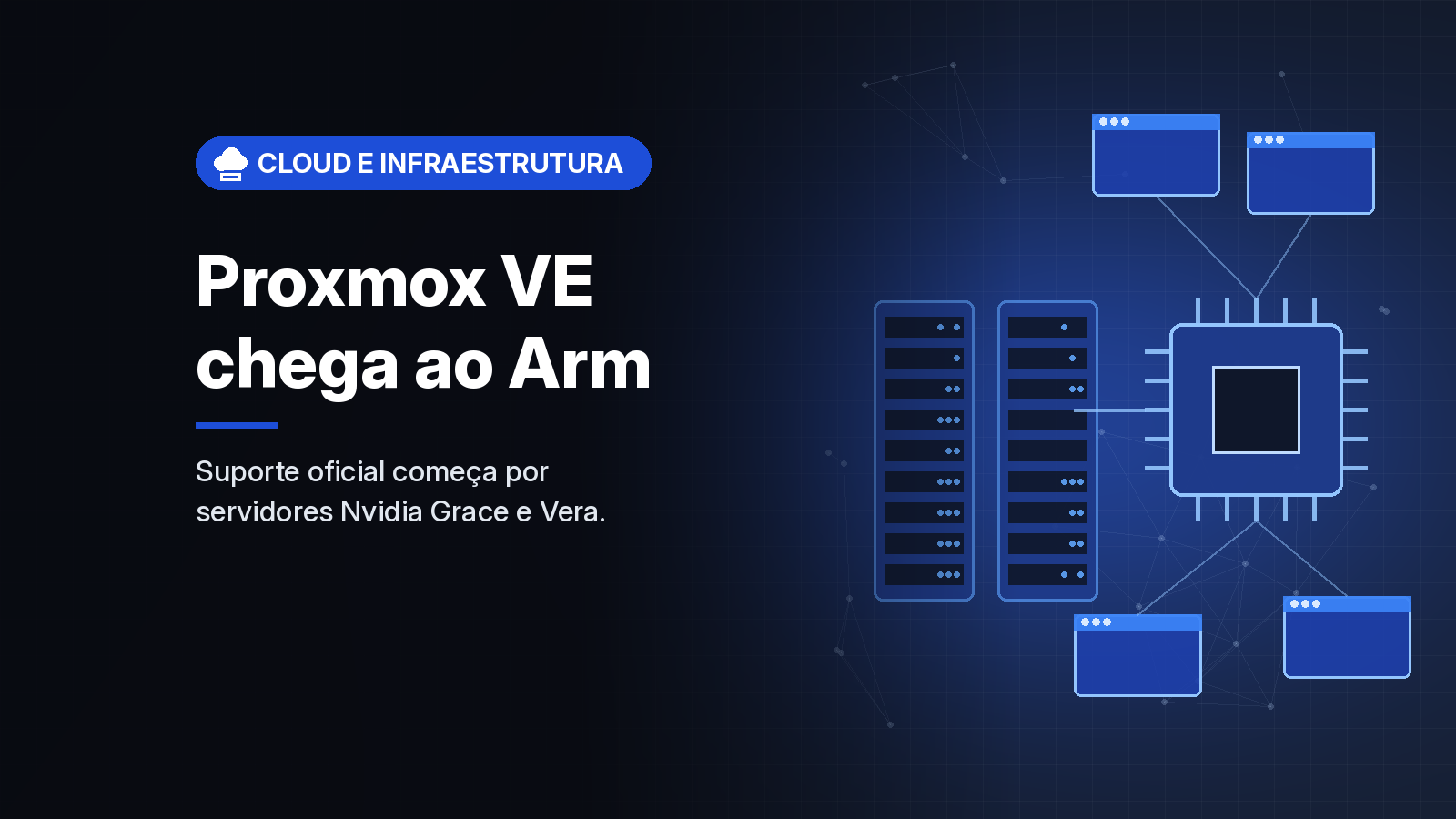 Proxmox VE ganha suporte oficial a servidores Arm64, começando por Nvidia Grace e Vera