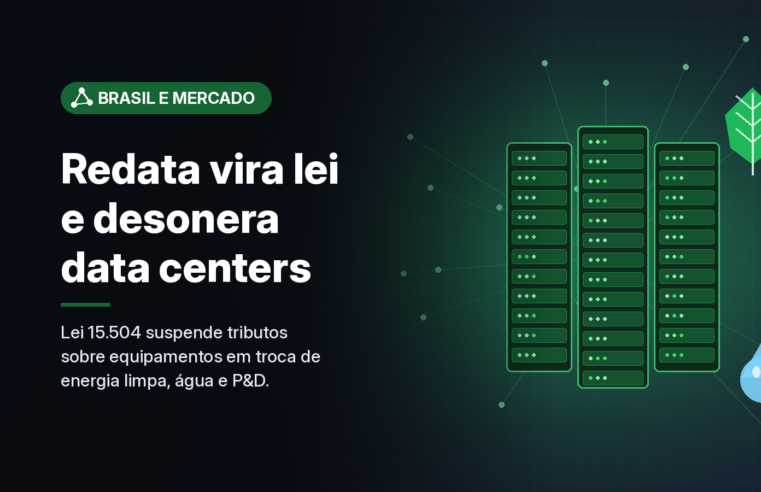 Lula sanciona o Redata, regime que suspende tributos na compra de equipamentos para data centers