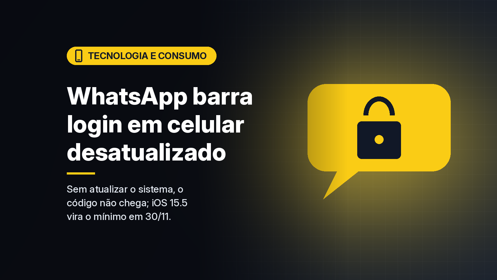 WhatsApp passa a bloquear login em celulares com Android ou iOS desatualizado