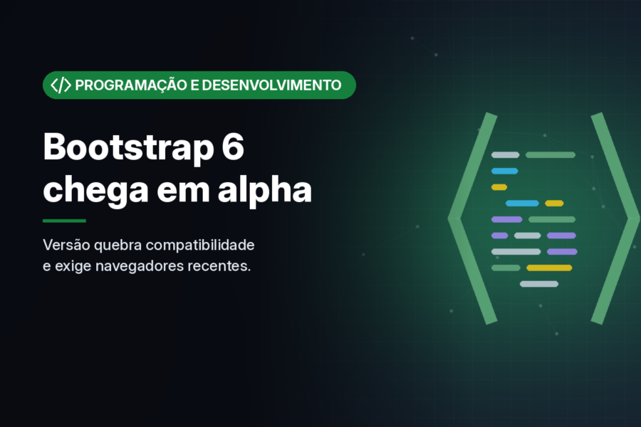 Bootstrap 6 chega em alpha com JavaScript só em ESM, novas classes e navegadores recentes