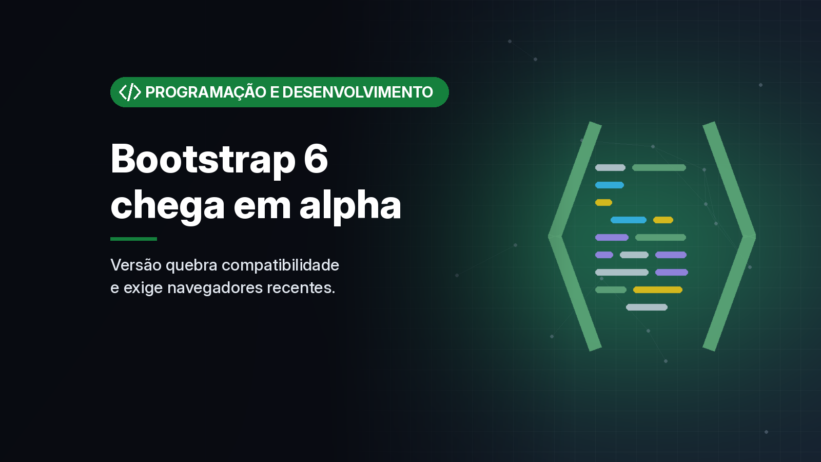 Bootstrap 6 chega em alpha com JavaScript só em ESM, novas classes e navegadores recentes