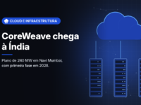 Ilustração gerada por computador (imagem ilustrativa, sem valor documental): nuvem azul estilizada sobre três blocos de racks de servidores em fundo escuro com rede de pontos, ao lado do selo Cloud e Infraestrutura, do título 'CoreWeave chega à Índia' e da frase 'Plano de 240 MW em Navi Mumbai, com primeira fase em 2028.'