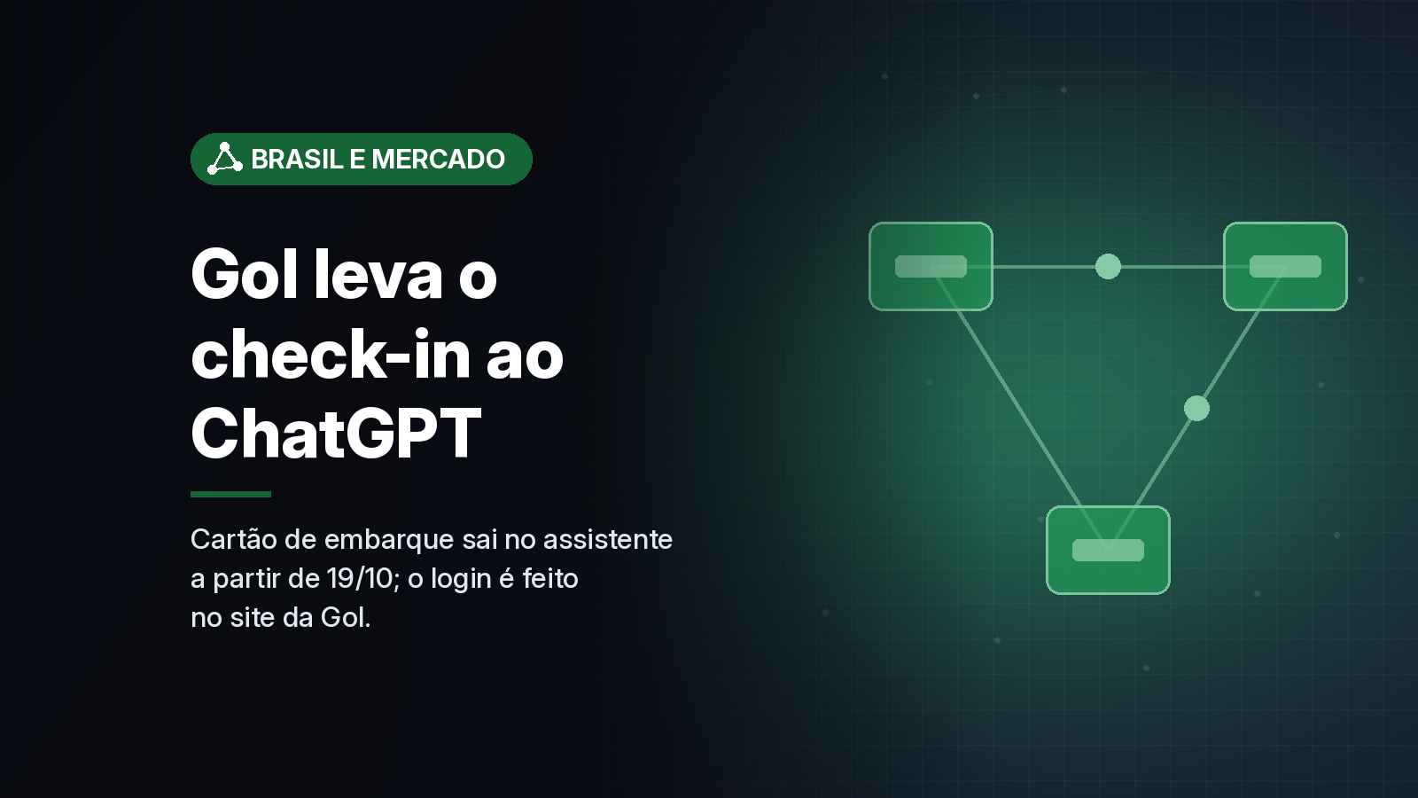 Gol lança check-in e cartão de embarque pelo ChatGPT; liberação para todos será em 19 de outubro