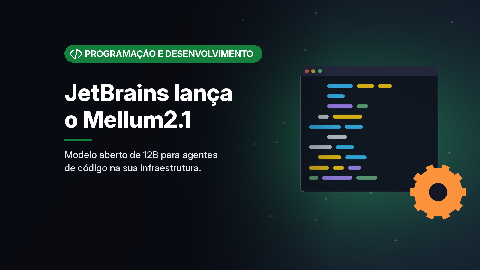 JetBrains lança o Mellum2.1, modelo aberto para rodar agentes de código na própria infraestrutura