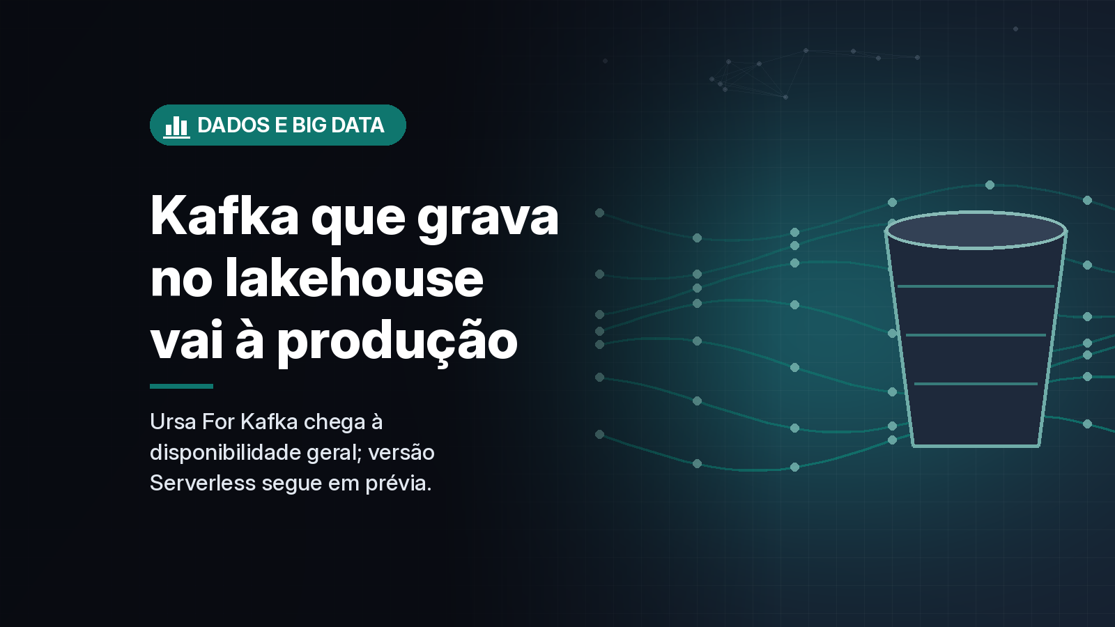 Ursa For Kafka, Kafka da StreamNative que grava direto no lakehouse, chega à disponibilidade geral