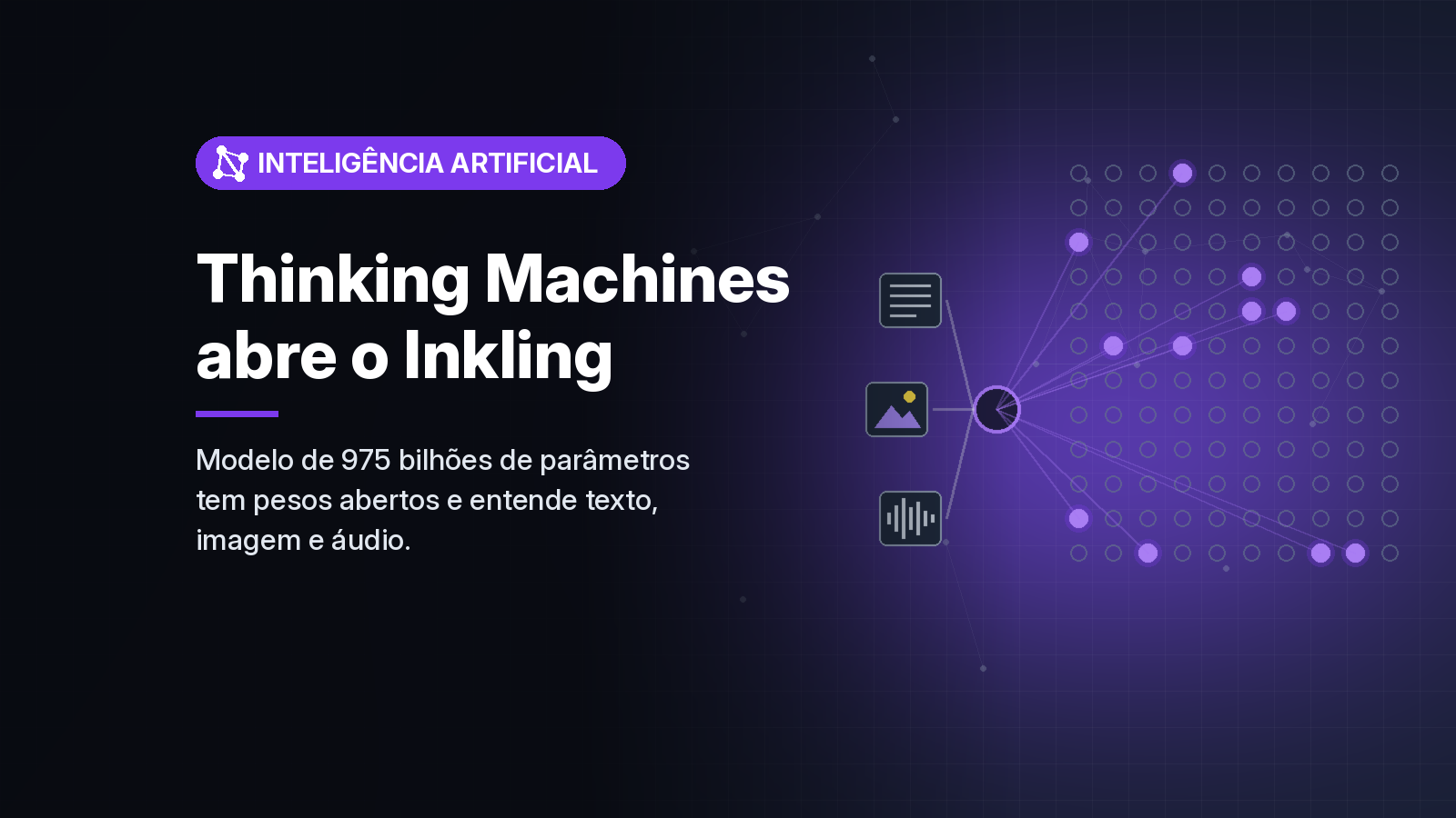 Thinking Machines lança Inkling, modelo de pesos abertos com 975 bilhões de parâmetros