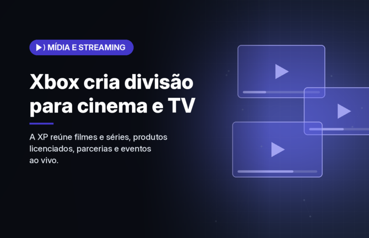 Xbox cria a XP, divisão para levar suas franquias ao cinema, à TV e a eventos ao vivo