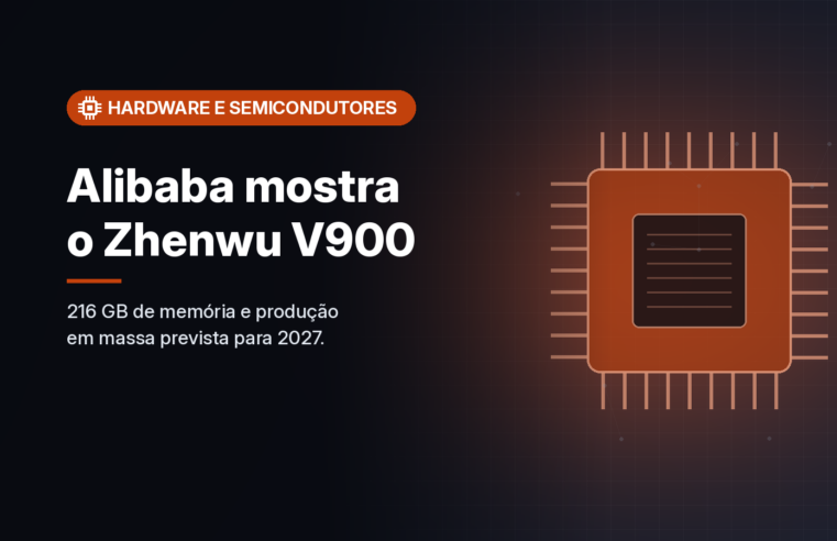 Alibaba apresenta o chip de IA Zhenwu V900, com 216 GB de memória e produção em massa prevista para 2027