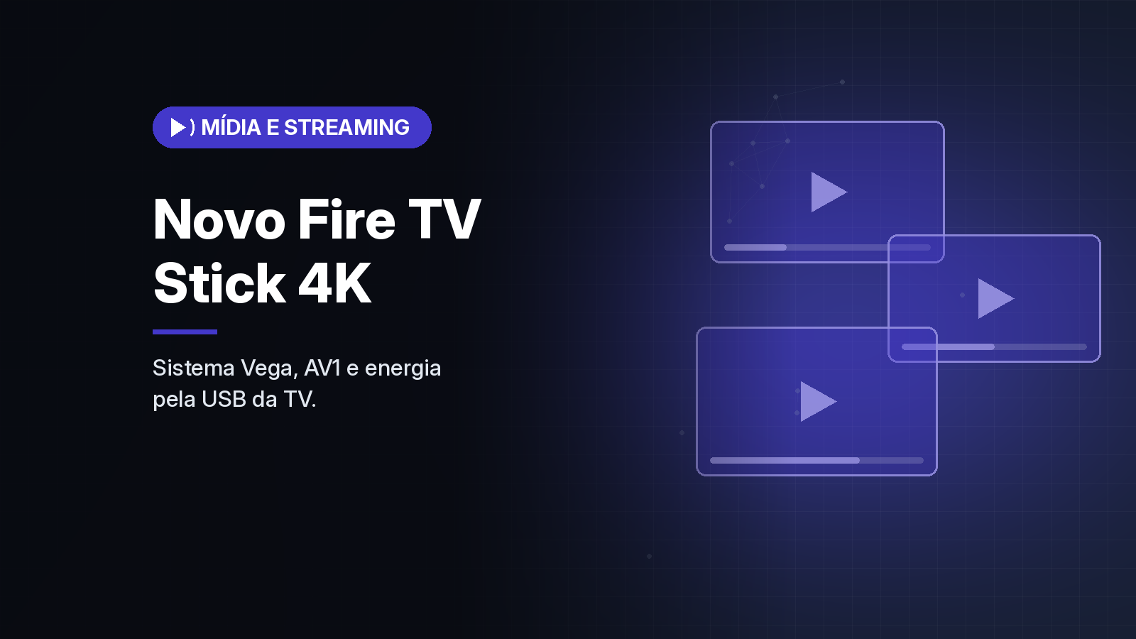 Amazon lança Fire TV Stick 4K com sistema Vega, alimentação pela USB da TV e controle redesenhado