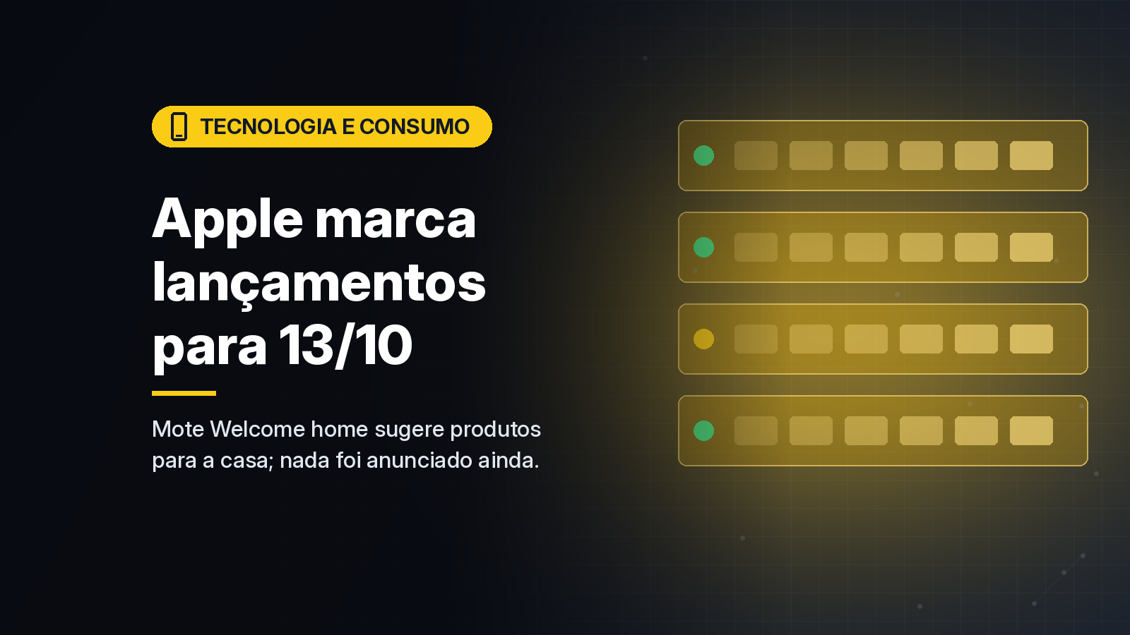 Apple marca lançamentos para 13 de outubro com o mote “Welcome home”; produtos ainda não foram revelados