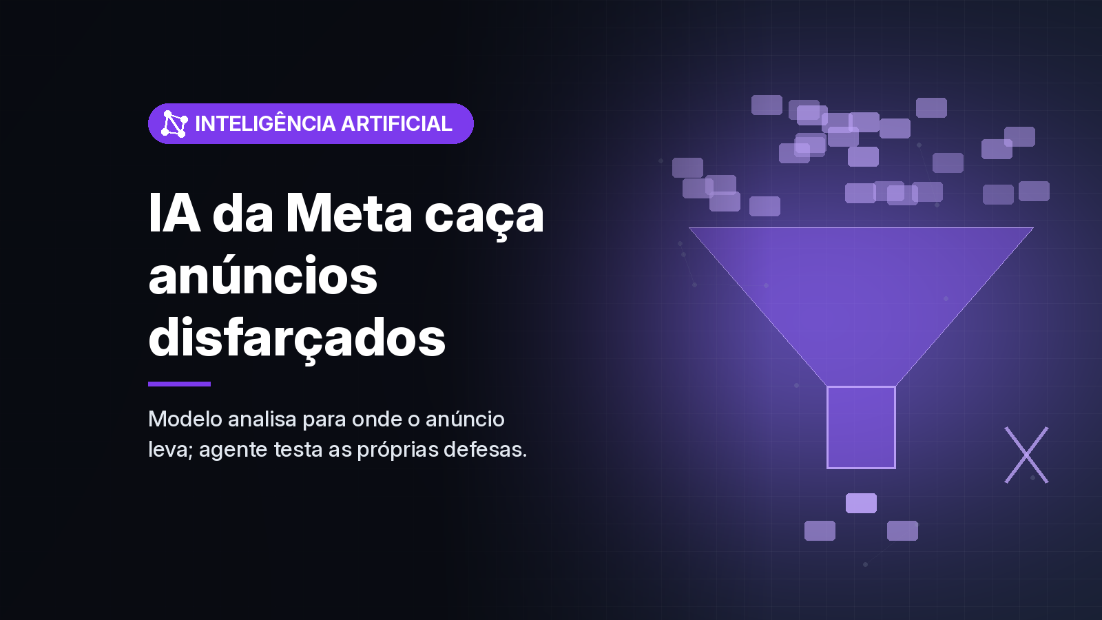 Meta passa a usar modelo de linguagem para achar anúncios que levam a material de abuso sexual infantil fora de suas redes