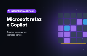 Microsoft refaz o Copilot com Home, Code e Autopilot e passa a cobrar o trabalho dos agentes por uso
