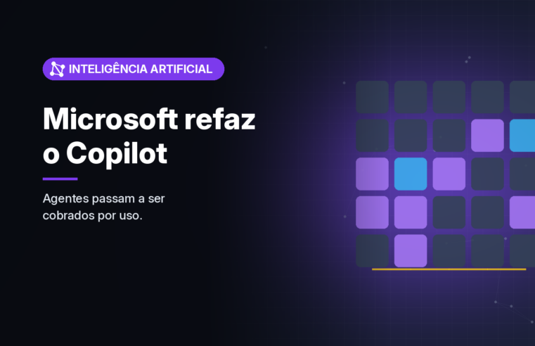 Microsoft refaz o Copilot com Home, Code e Autopilot e passa a cobrar o trabalho dos agentes por uso
