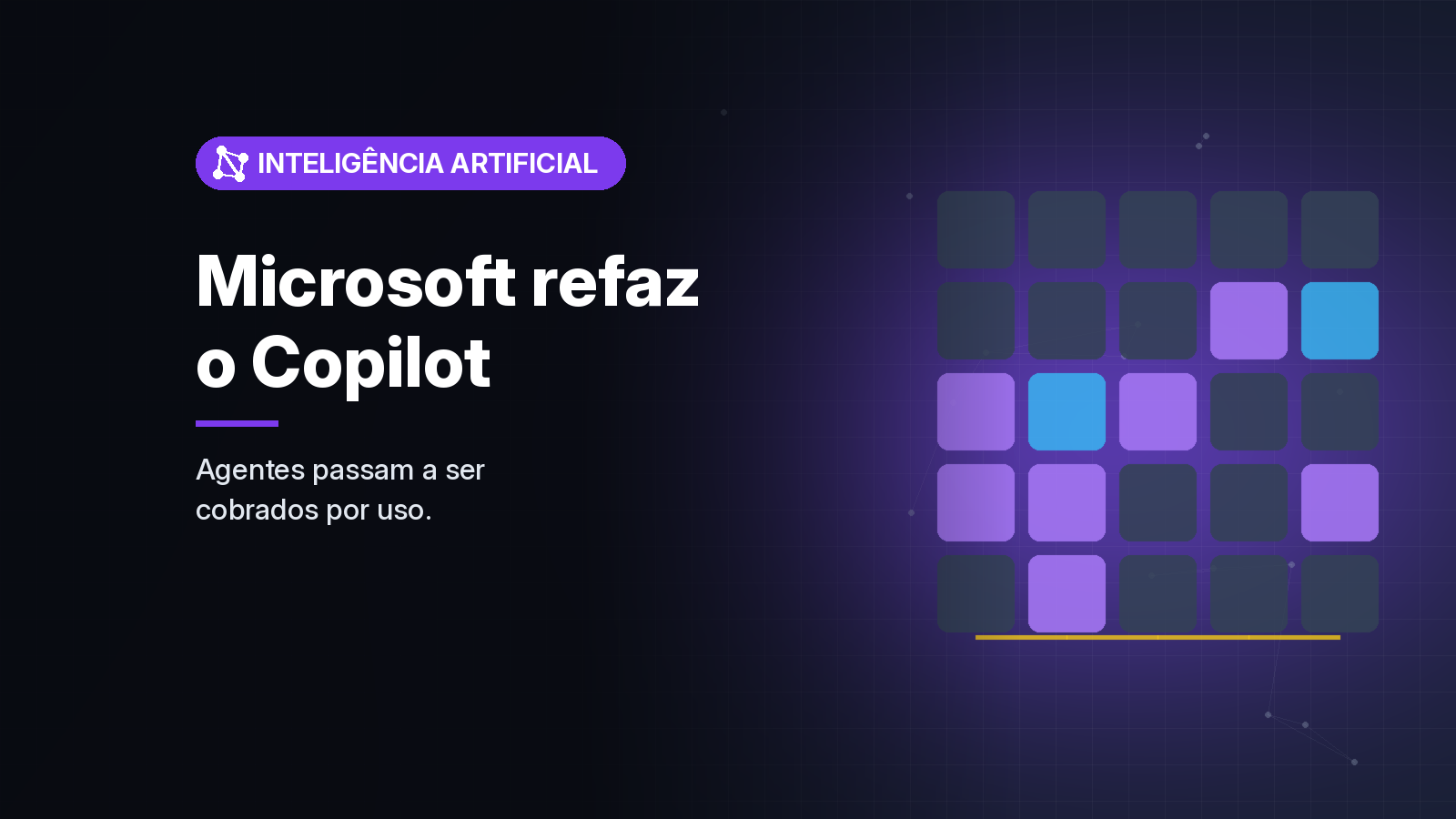 Microsoft refaz o Copilot com Home, Code e Autopilot e passa a cobrar o trabalho dos agentes por uso