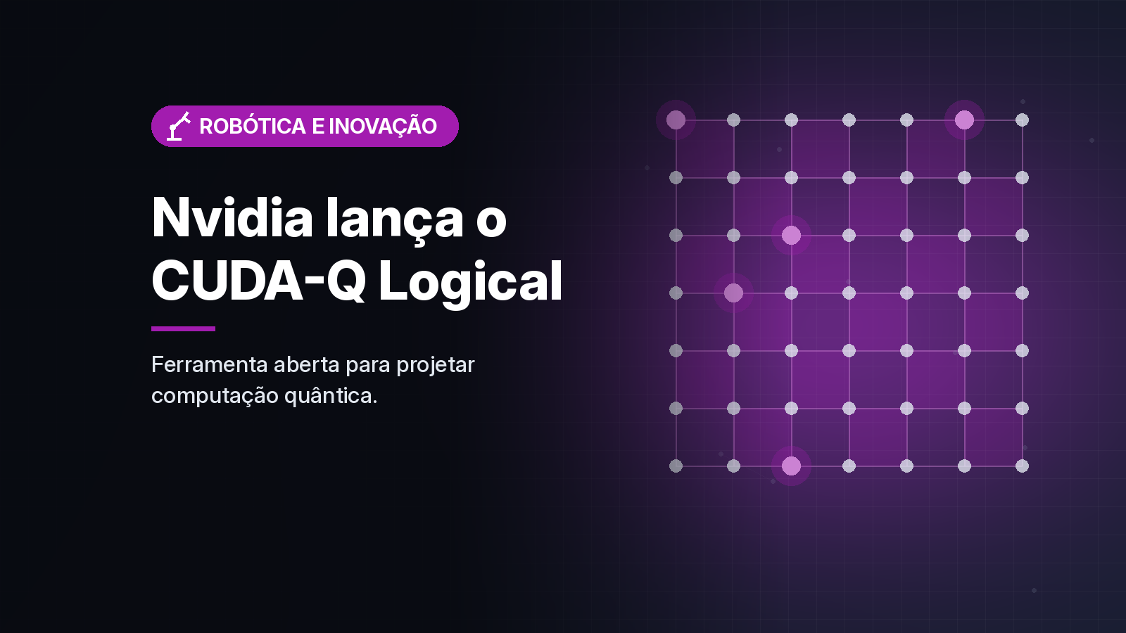 Nvidia lança o CUDA-Q Logical, ferramenta aberta para projetar computadores quânticos tolerantes a falhas