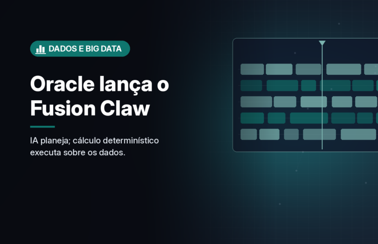 Oracle lança o Fusion Claw, que separa raciocínio de IA e cálculo sobre dados, e chega a 75 apps agênticos