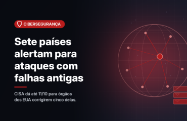 Ilustração gerada por computador (imagem ilustrativa, sem valor documental): em fundo escuro com brilho vermelho, um globo em linhas com vários nós ligados a um ponto central e pequenos blocos que lembram caixas de e-mail. À esquerda, selo vermelho com símbolo de escudo e o texto 'Cibersegurança', o título 'Sete países alertam para ataques com falhas antigas' e a frase 'CISA dá até 11/10 para órgãos dos EUA corrigirem cinco delas.'