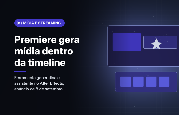 Adobe coloca geração de vídeo e áudio na timeline do Premiere e abre AI Assistant no After Effects
