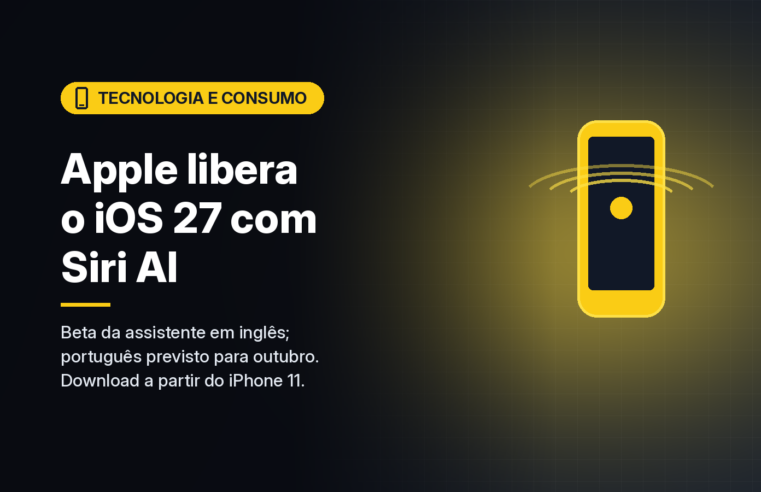 Apple libera o iOS 27 com Siri AI; português da assistente fica para outubro