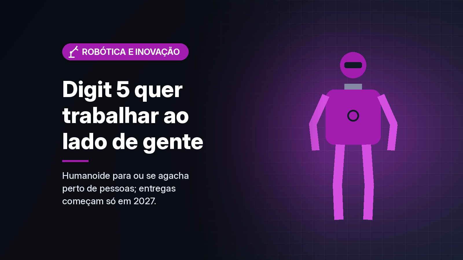 Agility apresenta o Digit 5, humanoide que para ou se agacha ao detectar pessoas por perto