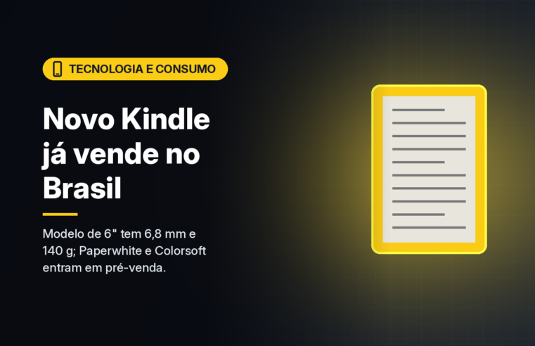 Amazon renova a linha Kindle e o modelo básico de 6 polegadas já é vendido no Brasil