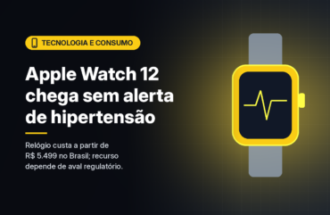 Apple Watch Series 12 chega ao Brasil por R$ 5.499, mas sem as notificações de hipertensão
