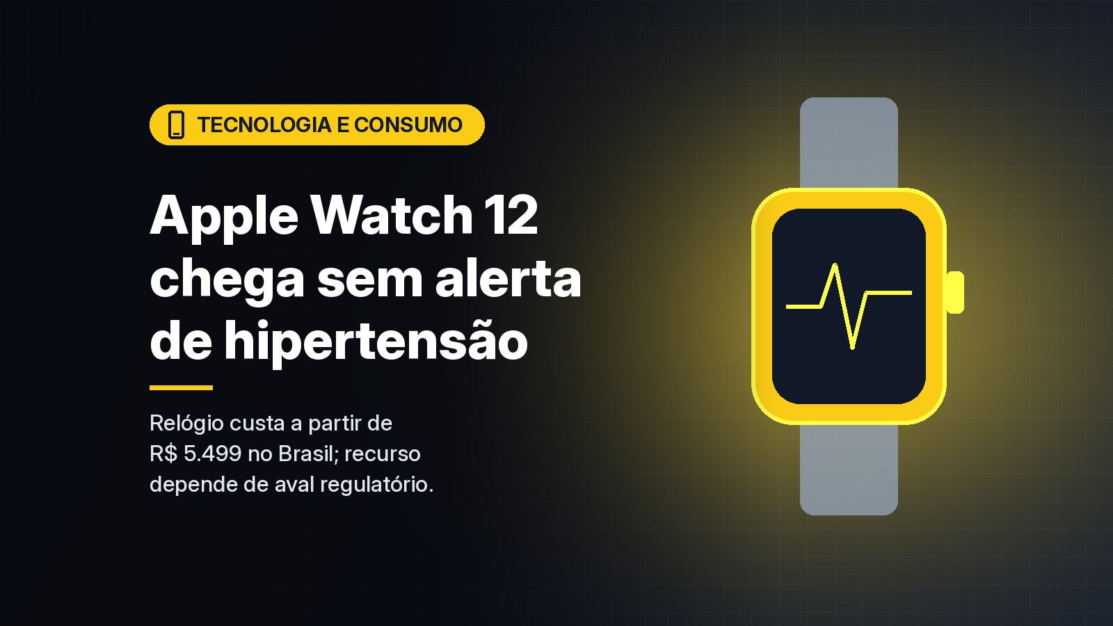 Apple Watch Series 12 chega ao Brasil por R$ 5.499, mas sem as notificações de hipertensão