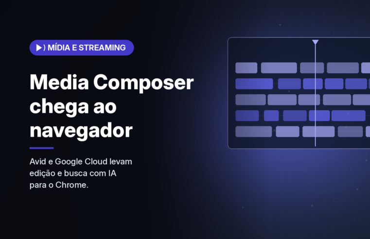 Avid leva o Media Composer ao navegador Chrome e amplia uso do Gemini com o Google Cloud