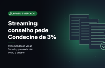 Conselho de Comunicação Social pede que Senado restaure Condecine de até 3% no projeto do streaming