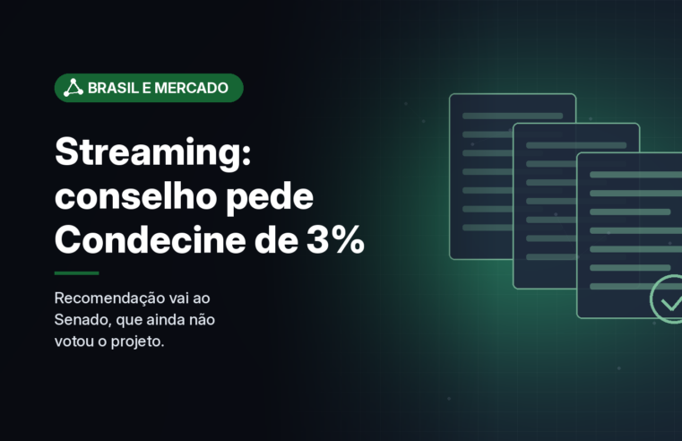 Conselho de Comunicação Social pede que Senado restaure Condecine de até 3% no projeto do streaming