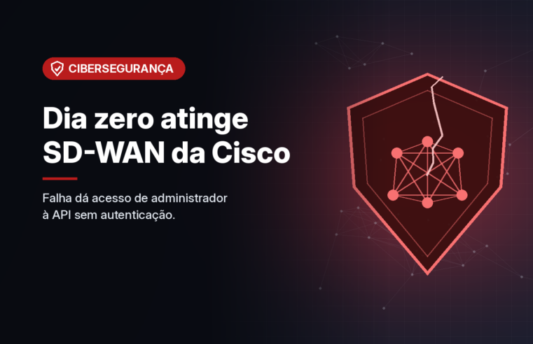 Cisco corrige falha de dia zero no Catalyst SD-WAN Manager que dá acesso de administrador à API